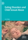 Image for Eating disorders and child sexual abuse