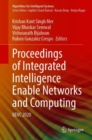 Image for Proceedings of Integrated Intelligence Enable Networks and Computing: IIENC 2020