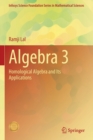 Image for Algebra 3  : homological algebra and its applications