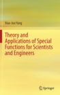 Image for Theory and Applications of Special Functions for Scientists and Engineers