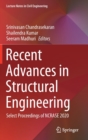 Image for Recent Advances in Structural Engineering : Select Proceedings of NCRASE 2020