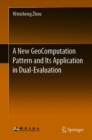Image for New GeoComputation Pattern and Its Application in Dual-Evaluation