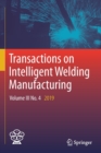 Image for Transactions on intelligent welding manufacturingVolume III, no. 4, 2019