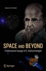 Image for Space and Beyond: Professional Voyage of K. Kasturirangan