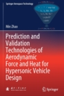 Image for Prediction and Validation Technologies of Aerodynamic Force and Heat for Hypersonic Vehicle Design