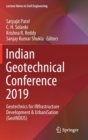 Image for Indian Geotechnical Conference 2019 : Geotechnics for INfrastructure Development &amp; UrbaniSation (GeoINDUS)