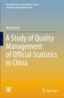 Image for A Study of Quality Management of Official Statistics in China