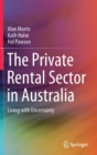 Image for The Private Rental Sector in Australia : Living with Uncertainty