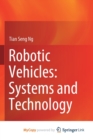 Image for Robotic Vehicles : Systems and Technology