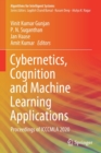 Image for Cybernetics, Cognition and Machine Learning Applications  : proceedings of ICCCMLA 2020