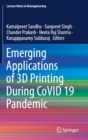 Image for Emerging Applications of 3D Printing During CoVID 19 Pandemic