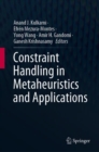 Image for Constraint Handling in Metaheuristics and Applications