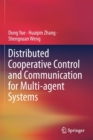 Image for Distributed cooperative control and communication for multi-agent systems