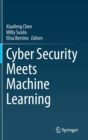 Image for Cyber Security Meets Machine Learning