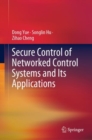 Image for Secure Control of Networked Control Systems and Its Applications