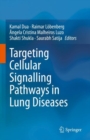 Image for Targeting Cellular Signalling Pathways in Lung Diseases