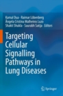 Image for Targeting Cellular Signalling Pathways in Lung Diseases