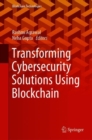 Image for Transforming Cybersecurity Solutions using Blockchain