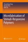 Image for Microfabrication of Stimuli-Responsive Polymers