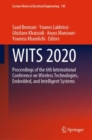 Image for WITS 2020 : Proceedings of the 6th International Conference on Wireless Technologies, Embedded, and Intelligent Systems