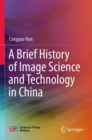 Image for A brief history of image science and technology in China