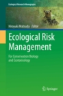 Image for Ecological Risk Management : For Conservation Biology and Ecotoxicology