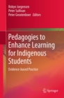 Image for Pedagogies to enhance learning for Indigenous students: evidence-based practice