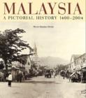 Image for Malaysia: A Pictorial History 1400-2004