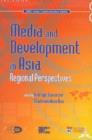 Image for Media and development in Asia  : regional perspectives