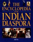 Image for The Encyclopaedia of the Indian Diaspora