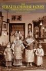 Image for Straits Chinese House: Domestic Life and Traditions
