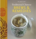 Image for Traditional Chinese Brews &amp; Remedies