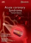 Image for Acute Coronary Syndrome : Physician&#39;s Reference
