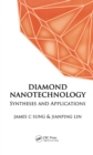Image for Diamond nanotechnology: syntheses and applications