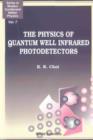 Image for The physics of quantum well infrared photodetectors