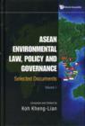 Image for Asean Environmental Law, Policy And Governance: Selected Documents (Volume I)