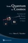 Image for From quantum to cosmos: fundamental physics research in space