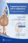 Image for Engineering Plasticity And Its Applications From Nanoscale To Macroscale (With Cd-rom) - Proceedings Of The 9th Aepa2008