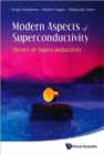 Image for Modern Aspects Of Superconductivity: Theory Of Superconductivity