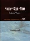 Image for Murray Gell-mann - Selected Papers
