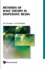Image for Methods of wave theory in dispersive media