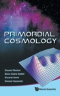 Image for Primordial cosmology