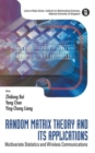 Image for Random Matrix Theory And Its Applications: Multivariate Statistics And Wireless Communications