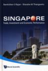 Image for Singapore: Trade, Investment And Economic Performance