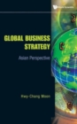 Image for Global business strategy  : Asian perspective