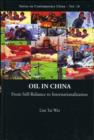 Image for Oil in China  : from self-reliance to internationalization