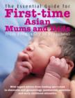 Image for The essential guide for first-time mums &amp; dads  : from pregnancy to preschool