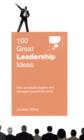 Image for 100 Great Leadership Ideas