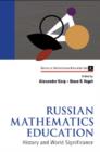 Image for Russian mathematics education: history and world significance : v. 4