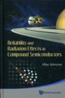 Image for Reliability And Radiation Effects In Compound Semiconductors